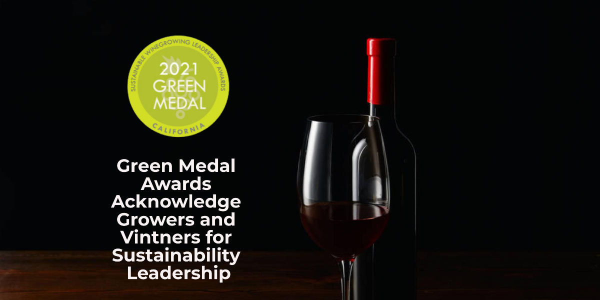Green Medal Awards Acknowledge Growers and Vintners for Sustainability Leadership